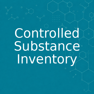 Graphic banner reading 'Controlled Substance Inventory' with faint chemical structures in a teal background.